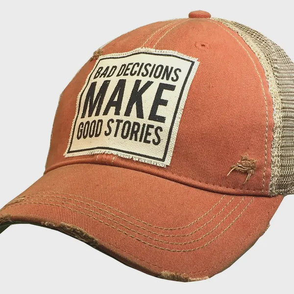 Accessories, Hats - Bad Decisions Make Good Stories Distressed Trucker Cap -  - Cultured Cloths Apparel