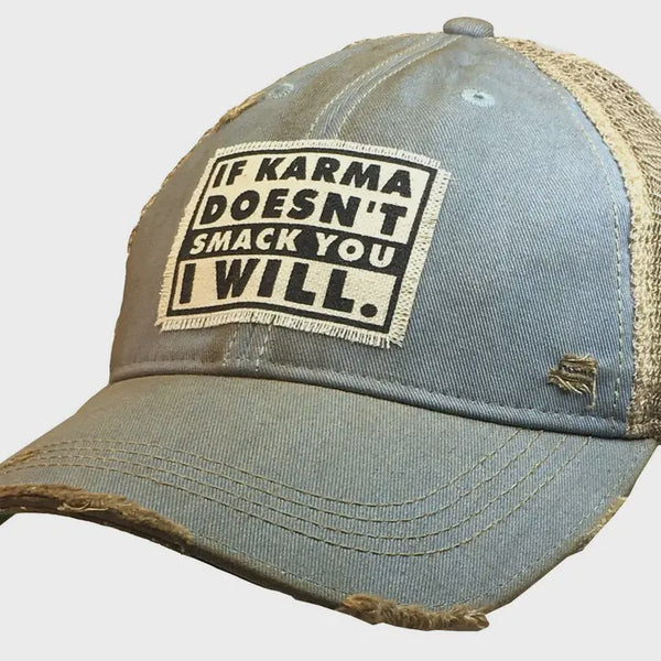 Baseball Hats - If Karma Doesn't Smack You I Will Distressed Trucker Cap -  - Cultured Cloths Apparel